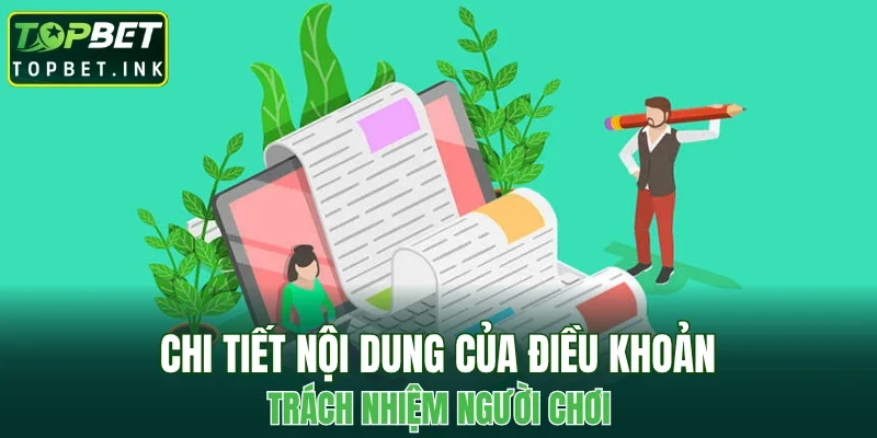 Chi tiết nội dung của điều khoản trách nhiệm người chơi