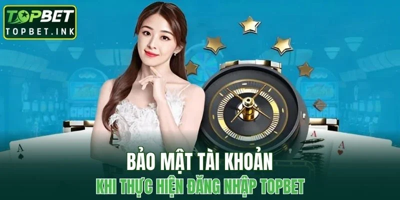 Chia sẻ bí quyết bảo mật tài khoản khi thực hiện đăng nhập