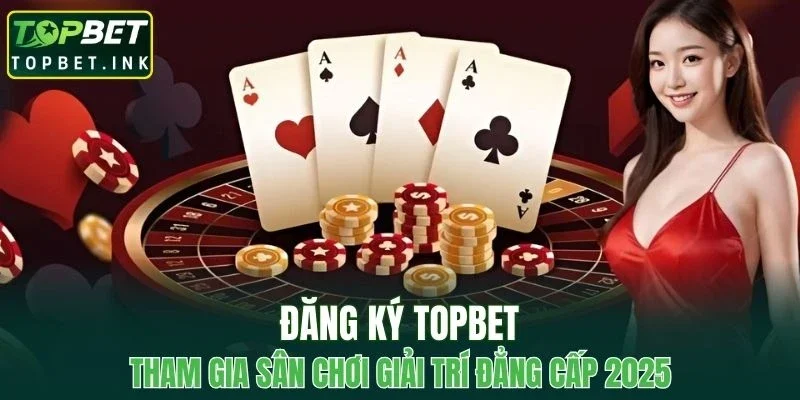 Đăng Ký TOPBET