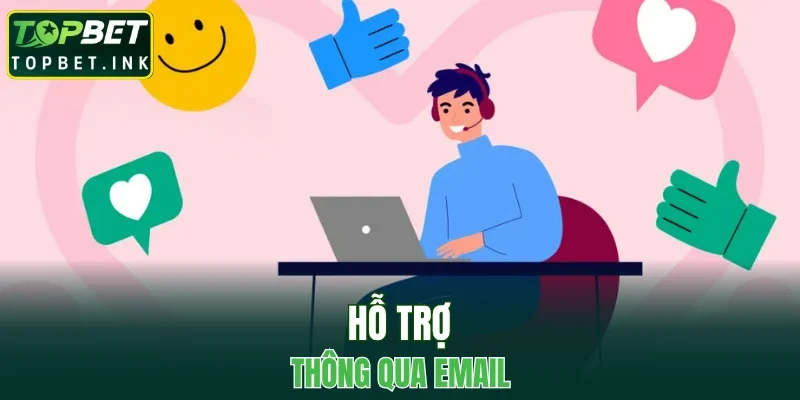 Hỗ trợ thông qua email