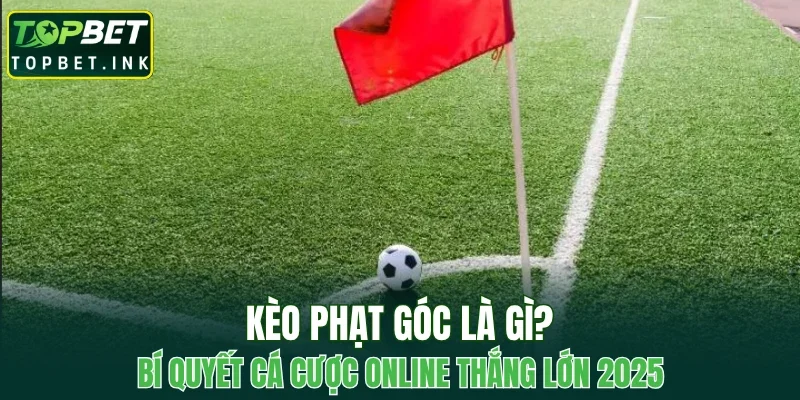 Kèo phạt góc