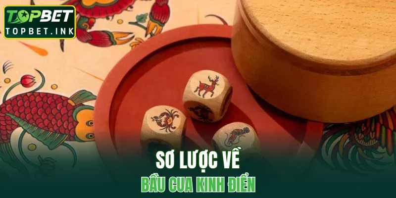 Sơ lược về Bầu Cua kinh điển