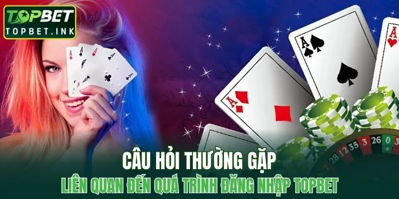 Thắc mắc liên quan đến quá trình truy cập tài khoản